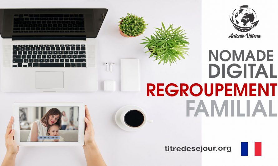 Nomade digital regroupement familial