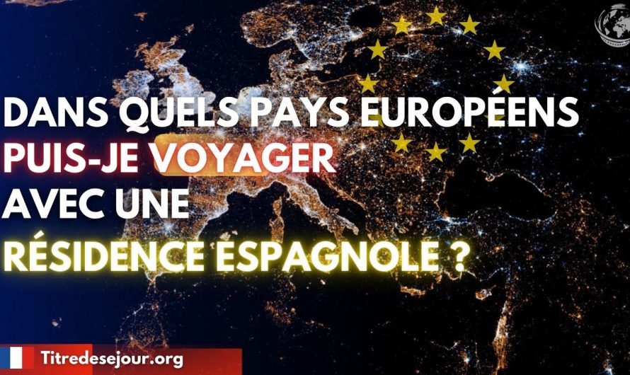 Quels pays d’Europe puis-je visiter avec ma résidence espagnole?