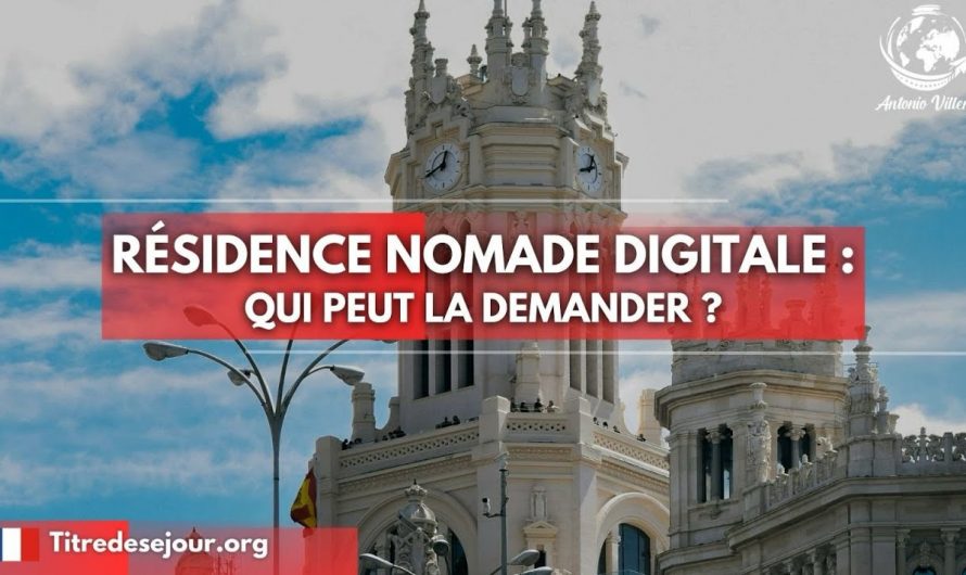 RÉSIDENCE NOMADE DIGITALE : QUI PEUT LA DEMANDER ?