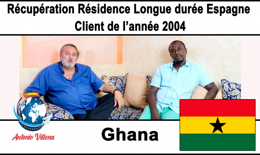 Récupération Résidence Longue durée Espagne – Client Ghana