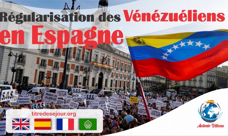 Demande de protection internationale en Espagne : comment les citoyens vénézuéliens peuvent-ils demander une régularisation?