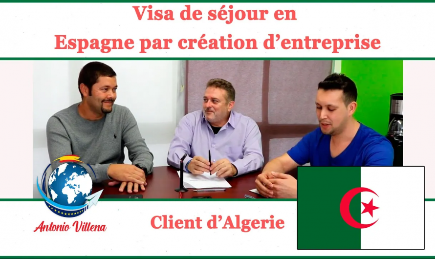 Visa de séjour en Espagne par création d’enterprise – Client d’Algerie