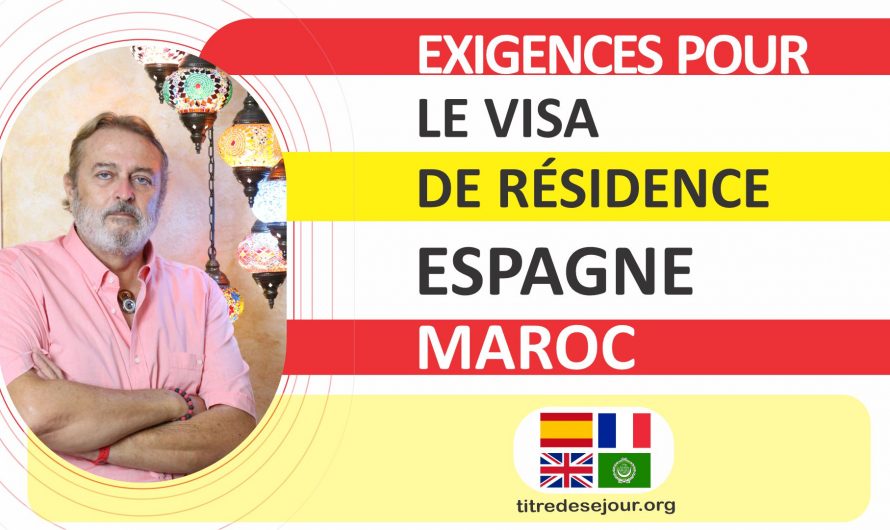 Conditions requises pour obtenir un visa de séjour pour l’Espagne depuis le Maroc